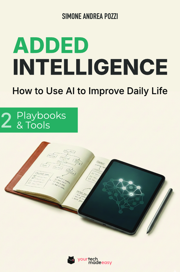 Added Intelligence: How to Use AI to Improve Daily Life: Vol. 2: Playbooks & Tools